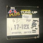 Over 10 million line items available today.. - BIG A PLUS STARTER SWITCH P/N 17X12X NE COND # 11484