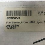 Over 10 Million Line items available today.... - FUEL SENDER S3852-3 LH NS S/N1221 INV# 10954
