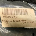 Over 10 million line items available today.. - KIT COVER CIRCUIT PANEL P/N MK206-24-01 NE # 11783