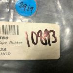 Over 10 million line items available today.. - STRIP TAPE RUBBER ROLL P/N 589 NE # 10893