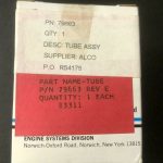 Over 10 million line items available today.. - TUBE ASSY ( HONEYWELL) P/N 79663 NE COND # 13247