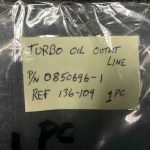 Over 10 million line items available today.. - TURBO OIL OUTLET LINE P/N 0850696-1 SVR TAG # 27224